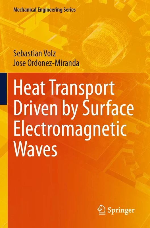 Springer - Heat Transport Driven by Surface Electromagnetic Waves