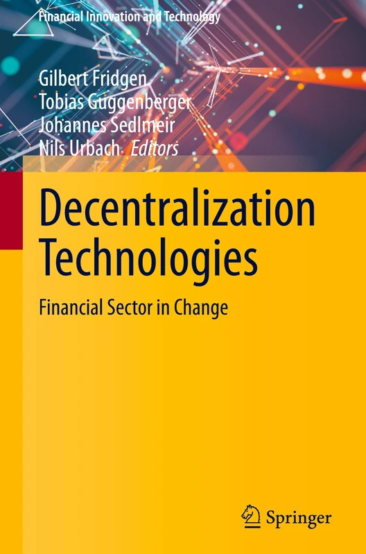 Decentralization Technologies: Financial Sector in Change (Financial Innovation and Technology) - Image 1