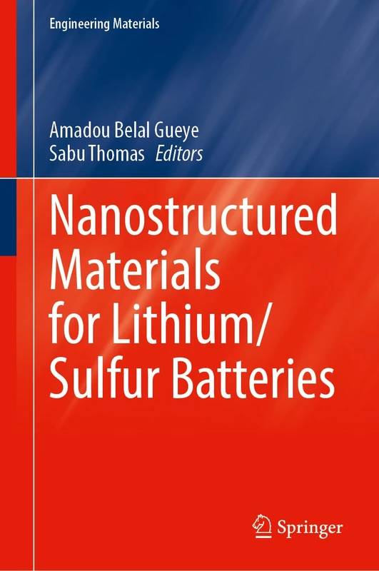 Nanostructured Materials for Lithium/Sulfur Batteries (Engineering Materials)