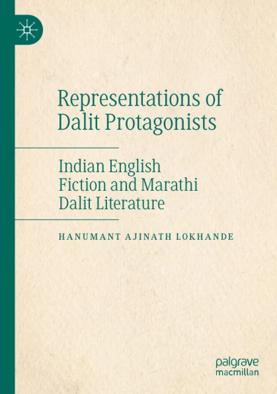 Representations of Dalit Protagonists: Indian English Fiction and Marathi Dalit Literature - Image 1