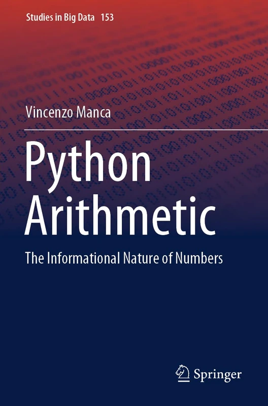 Springer - Python Arithmetic: The Informational Nature of Numbers