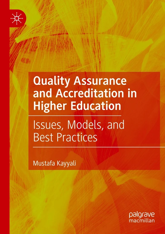 Quality Assurance and Accreditation in Higher Education: Issues, Models, and Best Practices