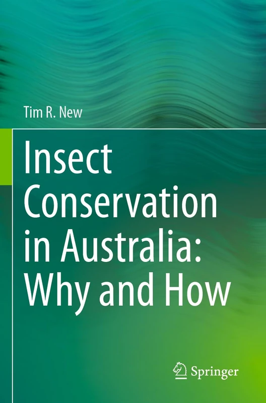 Insect Conservation in Australia: Why and How