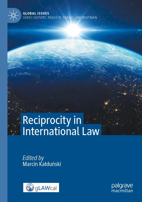 MACMILLAN Reciprocity in International Law (Global Issues)