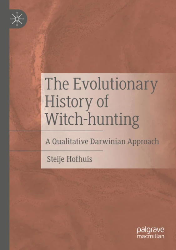 The Evolutionary History of Witch-hunting: A Qualitative Darwinian Approach
