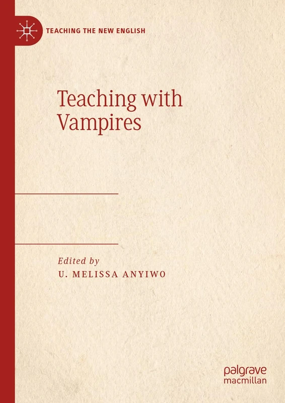 Teaching with Vampires (Teaching the New English)