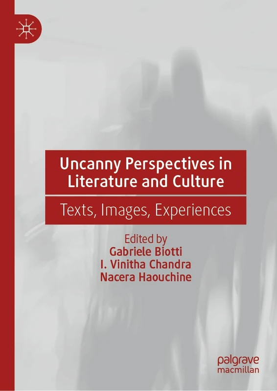 Macmillan Uncanny Perspectives in Literature and Culture