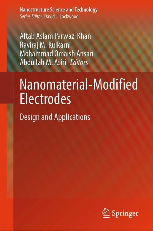 Nanomaterial-Modified Electrodes: Design and Applications (Nanostructure Science and Technology)