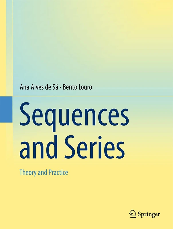 Sequences and Series: Theory and Practice