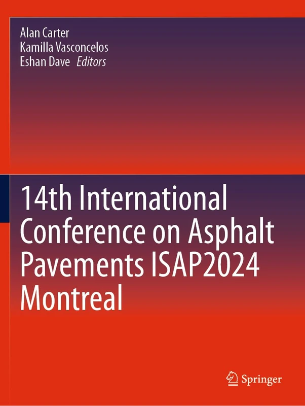 14th International Conference on Asphalt Pavements ISAP2024 Montreal