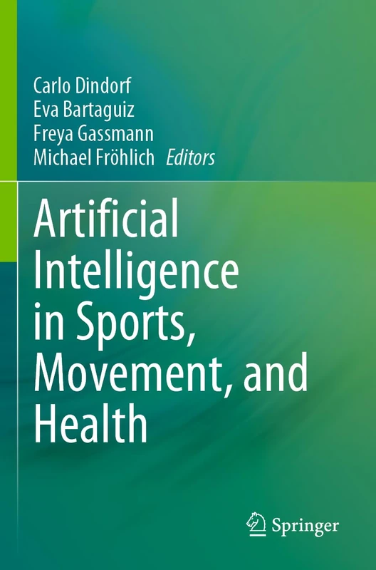 Springer - Artificial Intelligence in Sports, Movement, and Health