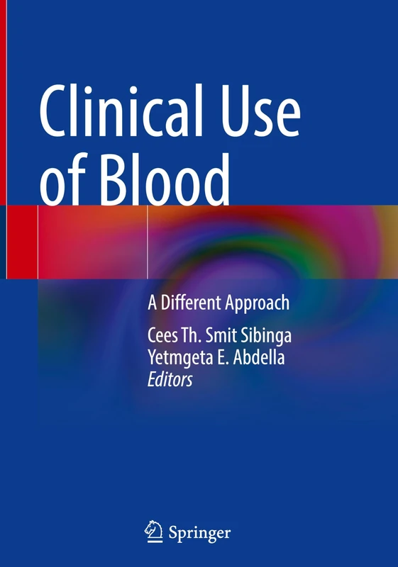 Clinical Use of Blood: A Different Approach
