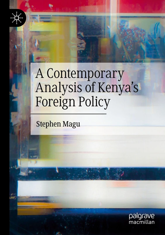 A Contemporary Analysis of Kenya’s Foreign Policy