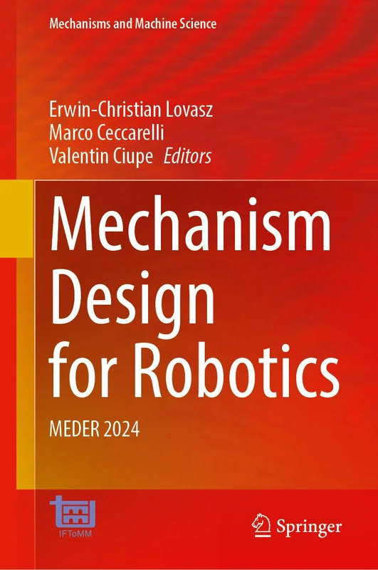 Mechanism Design for Robotics: MEDER 2024: 166 (Mechanisms and Machine Science, 166)