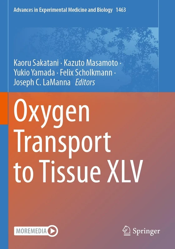 Oxygen Transport to Tissue XLV (Advances in Experimental Medicine and Biology, 1463)