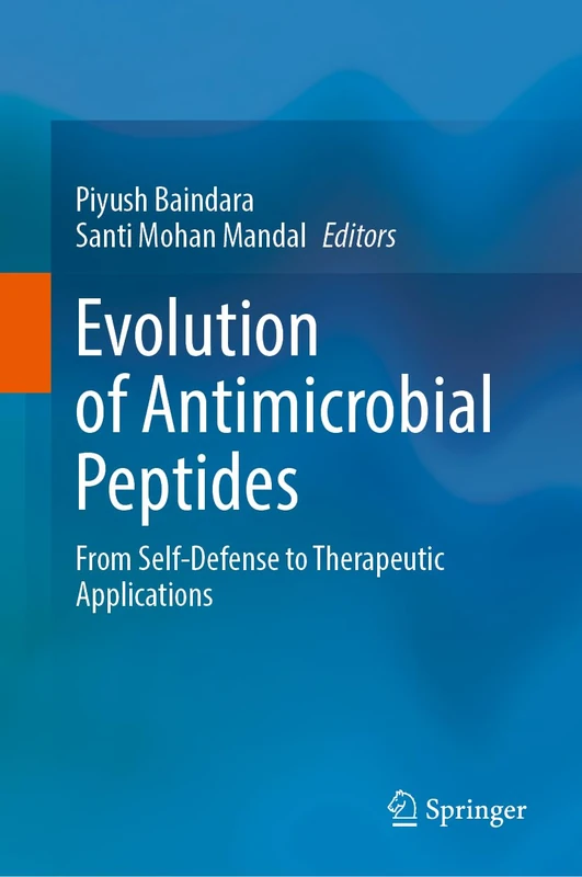 Evolution of Antimicrobial Peptides: From Self-Defense to Therapeutic Applications