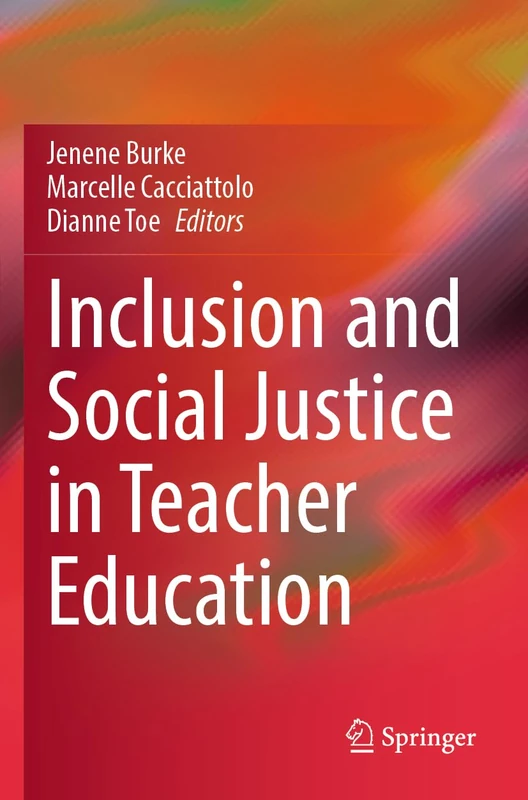 Springer - Inclusion and Social Justice in Teacher Education