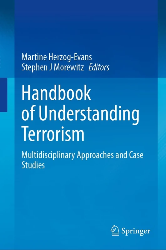 Handbook of Understanding Terrorism: Forensic Social Sciences Case Studies