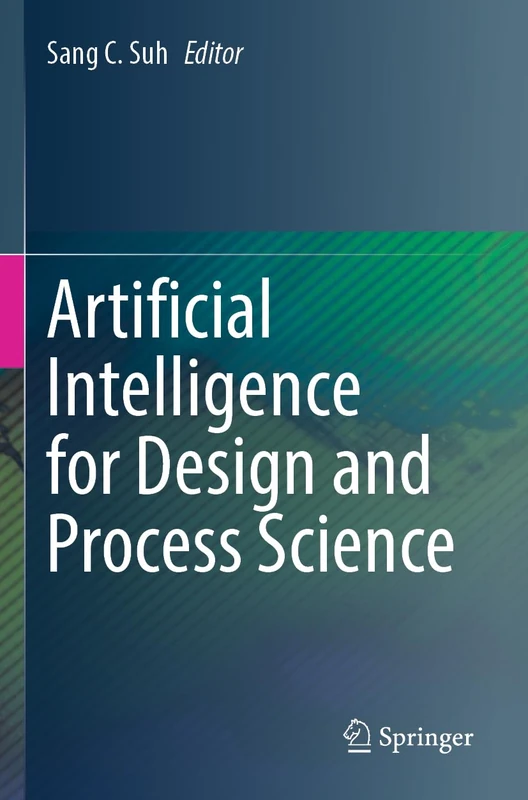 Artificial Intelligence for Design and Process Science