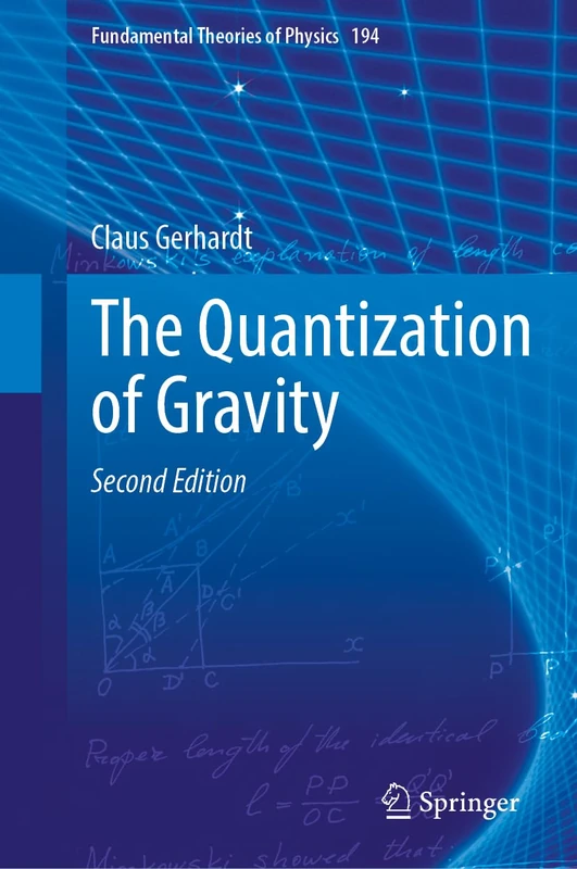 Springer - The Quantization of Gravity: 194 Physics Monograph