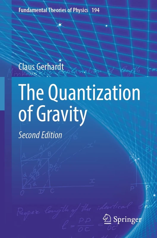 The Quantization of Gravity (Fundamental Theories of Physics, 194)