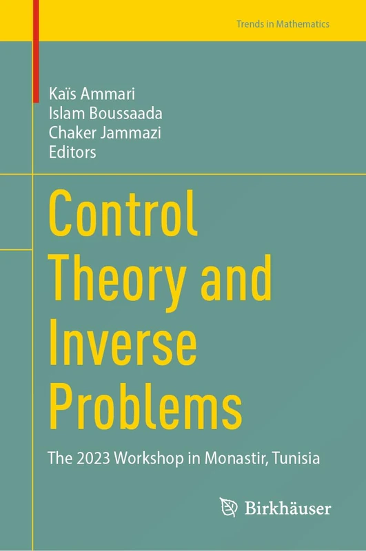 Birkhauser Control Theory and Inverse Problems - 2023 Workshop