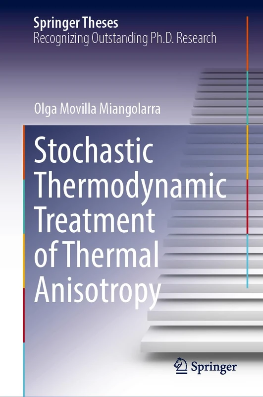 Stochastic Thermodynamic Treatment of Thermal Anisotropy (Springer Theses)