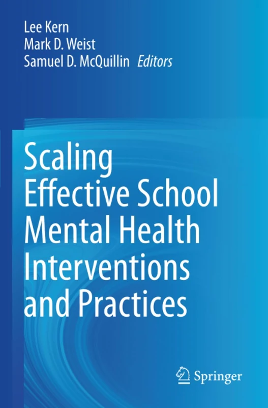 Scaling Effective School Mental Health Interventions and Practices