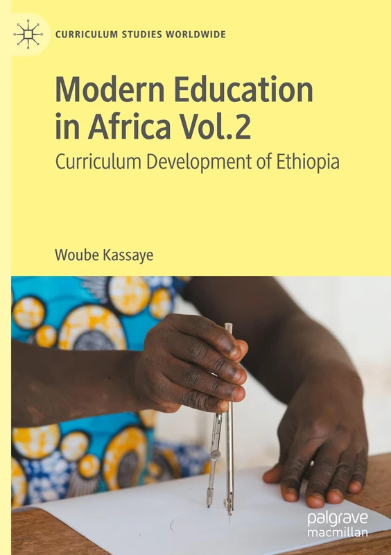 Modern Education in Africa Vol. 2: Curriculum Development of Ethiopia (Curriculum Studies Worldwide) - Image 1