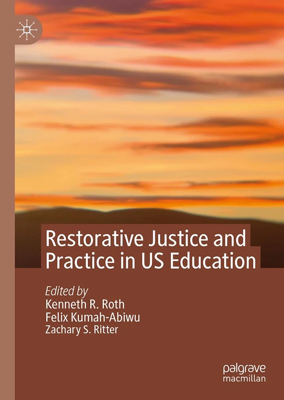 Restorative Justice and Practice in US Education - Macmillan