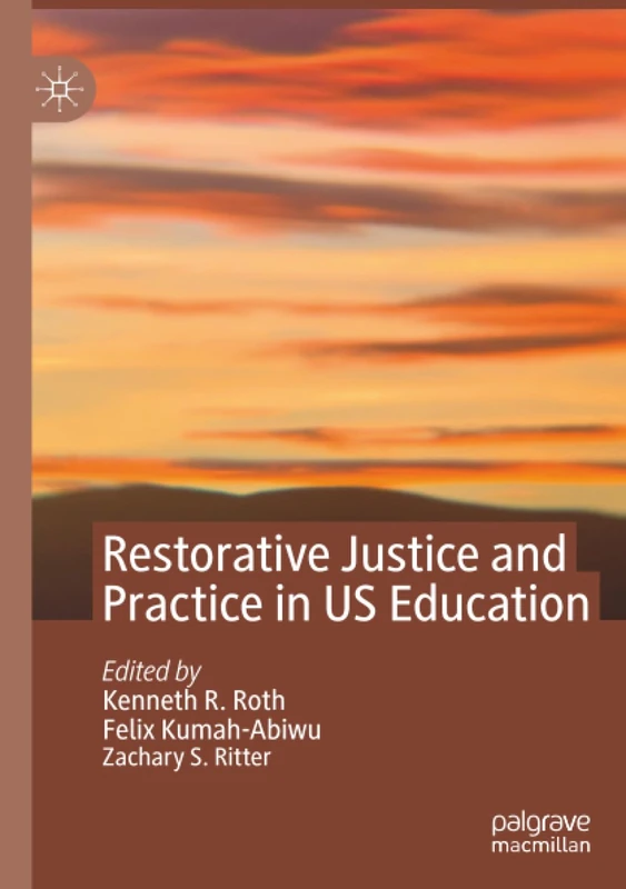 Restorative Justice and Practice in US Education