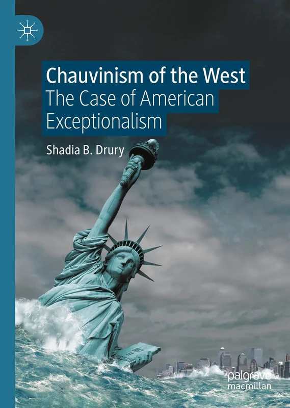 Chauvinism of the West: The Case of American Exceptionalism