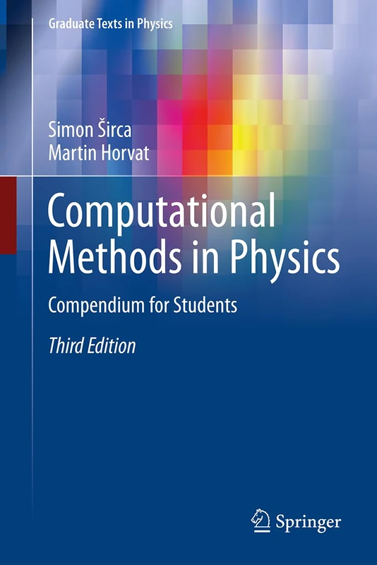 Computational Methods in Physics: Compendium for Students (Graduate Texts in Physics)