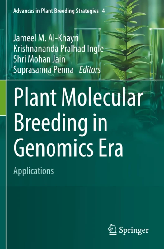 Plant Molecular Breeding in Genomics Era: Applications (Advances in Plant Breeding Strategies)