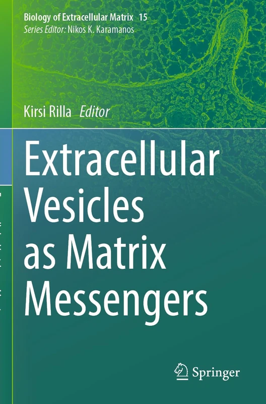 Springer - Extracellular Vesicles as Matrix Messengers (Biology 15)