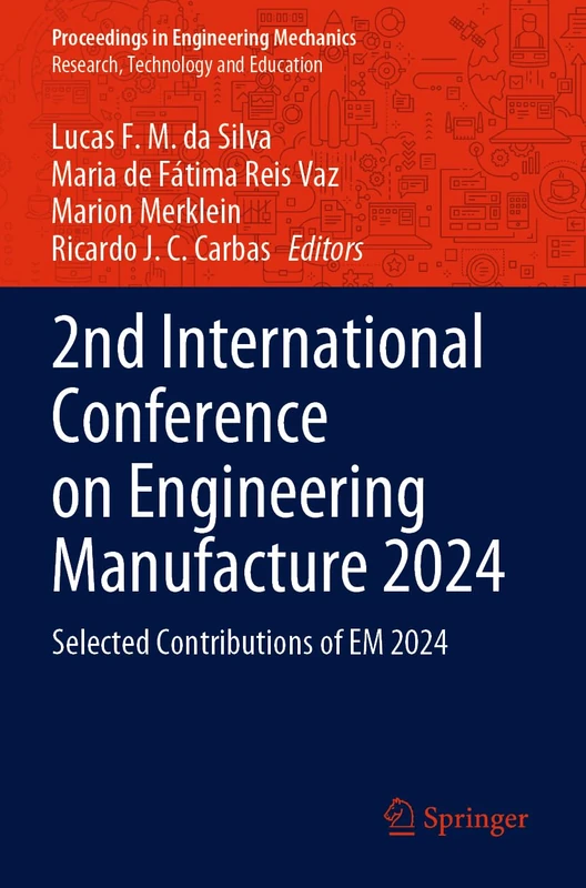 2nd International Conference on Engineering Manufacture 2024: Selected Contributions of EM 2024 (Proceedings in Engineering Mechanics)