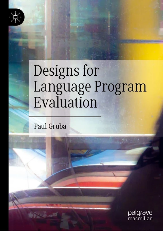 Designs for Language Program Evaluation