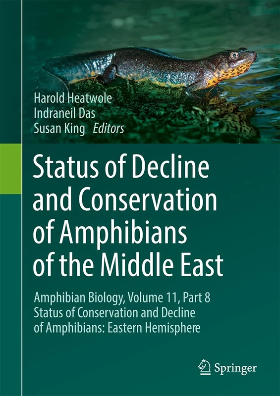 Status of Decline and Conservation of Amphibians of the Middle East: Amphibian Biology, Volume 11, Part 8 Status of Conservation and Decline of Amphibians: Eastern Hemisphere: 2