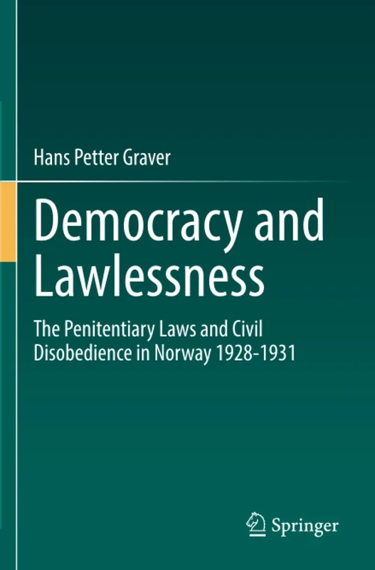 Democracy and Lawlessness: The Penitentiary Laws and Civil Disobedience in Norway 1928-1931 - Image 1