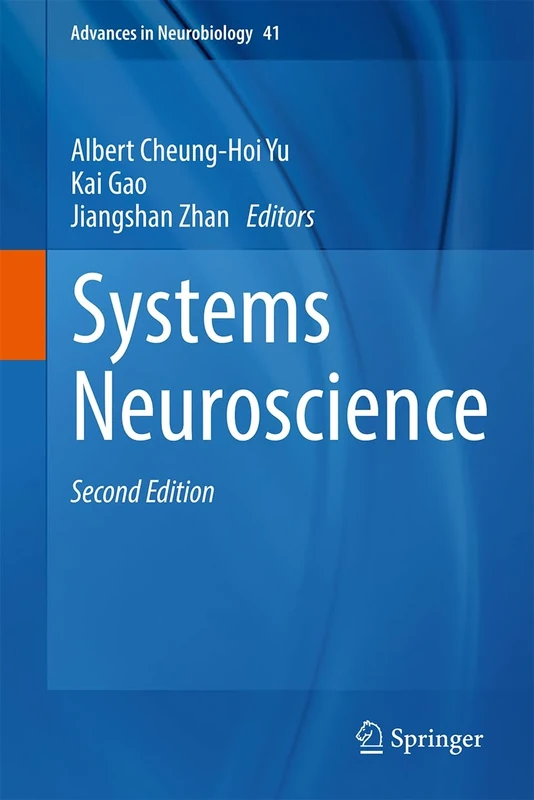 Systems Neuroscience: 41 (Advances in Neurobiology, 41)