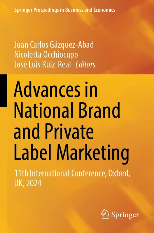 Advances in National Brand and Private Label Marketing: 11th International Conference, Oxford, UK, 2024 (Springer Proceedings in Business and Economics)