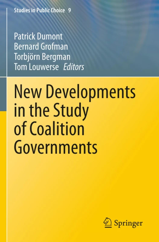New Developments in the Study of Coalition Governments (Studies in Public Choice)