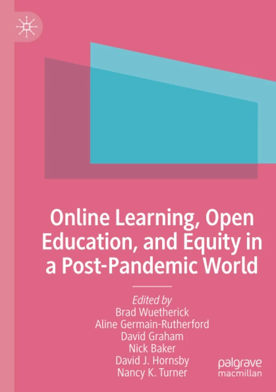 Online Learning, Open Education, and Equity in a Post-Pandemic World