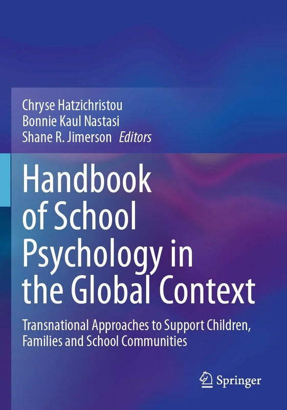 Handbook of School Psychology in the Global Context: Transnational Approaches to Support Children, Families and School Communities