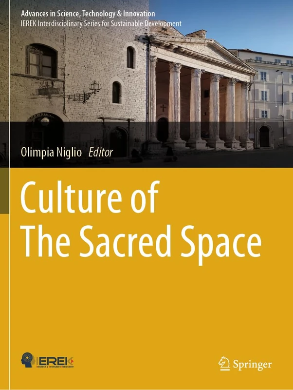 Culture of The Sacred Space (Advances in Science, Technology & Innovation)