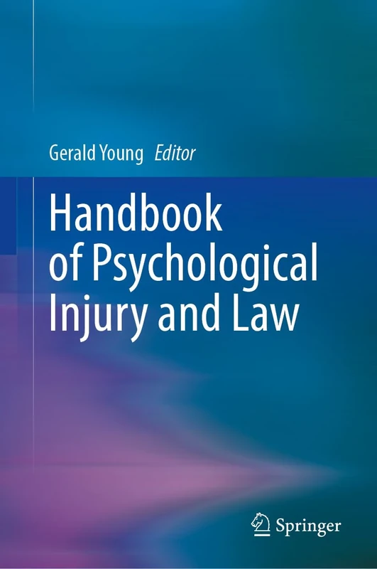 Handbook of Psychological Injury and Law