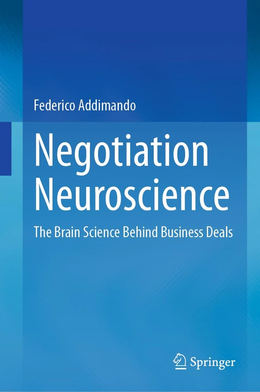 Negotiation Neuroscience: The Brain Science Behind Business Deals