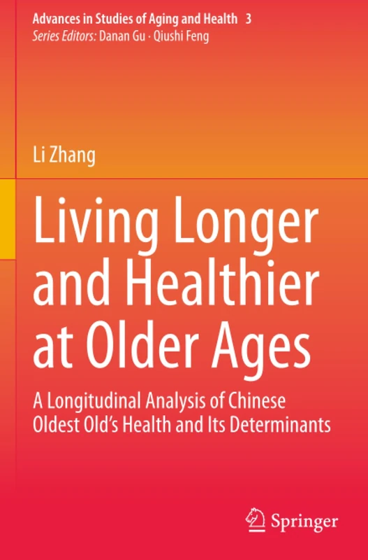 Springer - Living Longer and Healthier at Older Ages Book