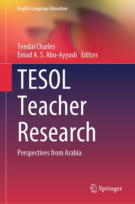 TESOL Teacher Research: Perspectives from Arabia: 35 (English Language Education, 35)
