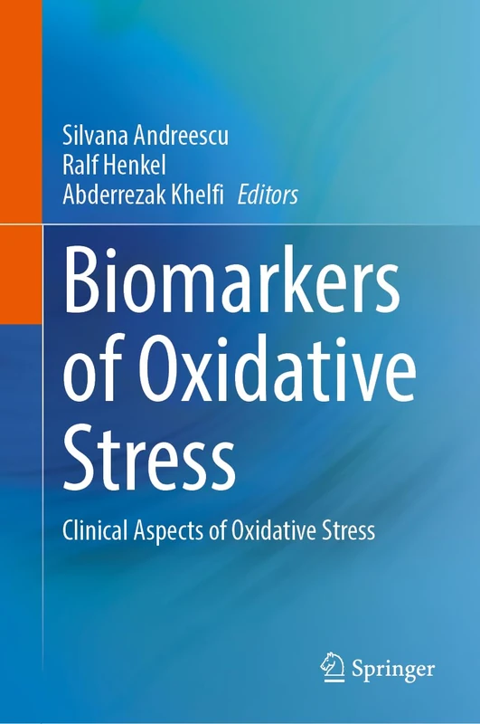 Biomarkers of Oxidative Stress: Clinical Aspects of Oxidative Stress